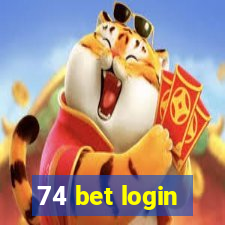 74 bet login